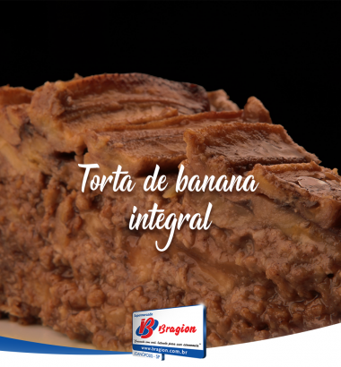 TORTA DE BANANA INTEGRAL